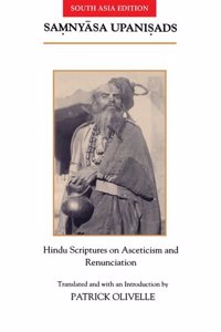 The Samnyasa Upanisads: Hindu Scriptures on Asceticism and Renunciation