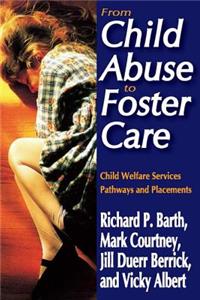 From Child Abuse to Foster Care