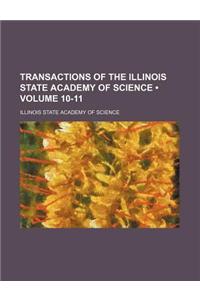 Transactions of the Illinois State Academy of Science (Volume 10-11)