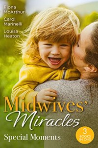 Midwives' Miracles: Special Moments