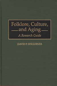Folklore, Culture, and Aging