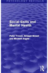 Social Skills and Mental Health (Psychology Revivals)