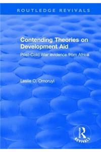 Contending Theories on Development Aid