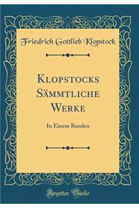 Klopstocks Sämmtliche Werke