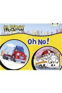 Bug Club Guided Comic Reception Lilac Trucktown: Oh No!