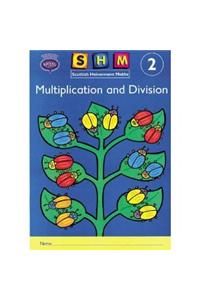 Scottish Heinemann Maths 2, Multiplication and Divison Activ