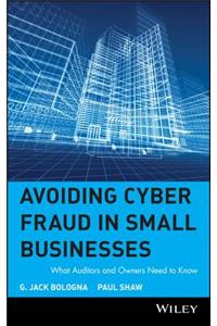 Avoiding Cyber Fraud in Small Businesses