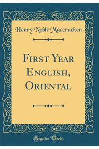 First Year English, Oriental (Classic Reprint)