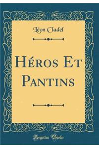 Héros Et Pantins (Classic Reprint)