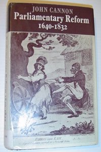 Parliamentary Reform 1640 1832