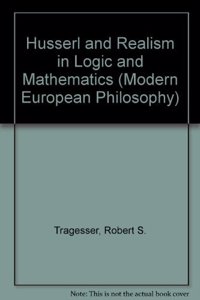 Husserl and Realism in Logic and Mathematics
