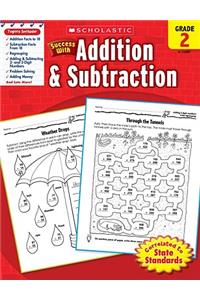 Scholastic Success with Addition & Subtraction: Grade 2 Workbook