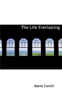 The Life Everlasting