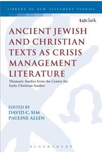 Ancient Jewish and Christian Texts as Crisis Management Literature