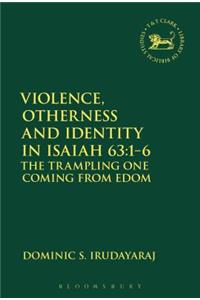 Violence, Otherness and Identity in Isaiah 63