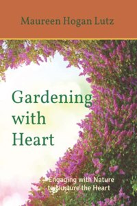 Gardening with Heart