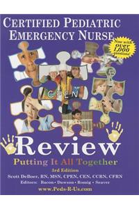 Certified Pediatric Emergency Nurse Review: Putting It All Together