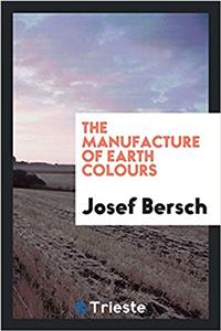 The manufacture of earth colours