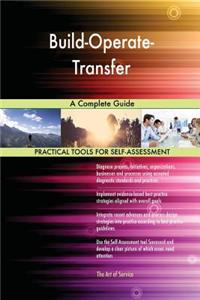 Build-Operate-Transfer A Complete Guide