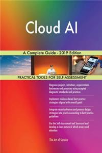 Cloud AI A Complete Guide - 2019 Edition