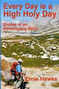 Every Day is a High Holy Day