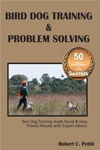 Bird Dog Training & Problem Solving