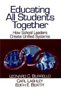 Educating All Students Together: How School Leaders Create Unified Systems