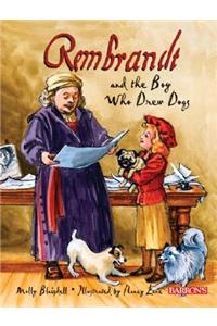 Rembrandt and the Boy Who Drew Dogs