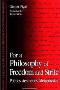 For a Philosophy of Freedom and Strife