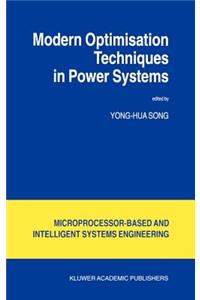 Modern Optimisation Techniques in Power Systems
