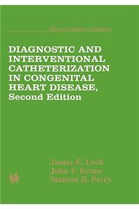 Diagnostic and Interventional Catheterization in Congenital Heart Disease