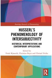 Husserl's Phenomenology of Intersubjectivity