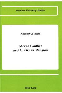 Moral Conflict and Christian Religion