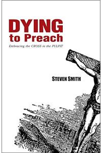 Dying to Preach