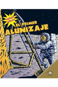 El Primer Alunizaje (the First Moon Landing)