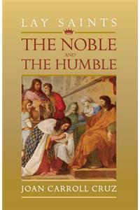 Lay Saints: Noble and Humble