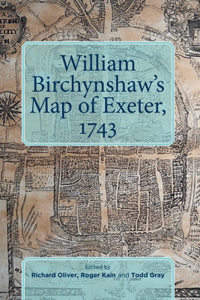 William Birchynshaw's Map of Exeter, 1743