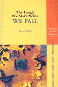 The Laugh We Make When We Fall