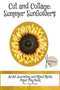 Cut and Collage Summer Sunflowers