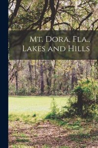 Mt. Dora, Fla., Lakes and Hills