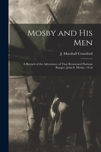 Mosby and his Men