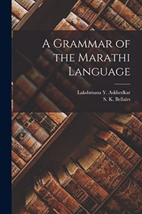 Grammar of the Marathi Language