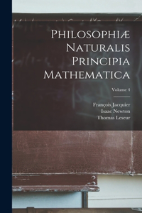 Philosophiæ naturalis principia mathematica; Volume 4