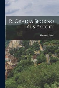 R. Obadja Sforno Als Exeget