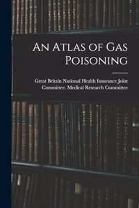 An Atlas of gas Poisoning