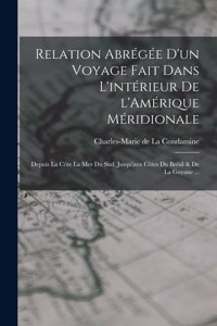 Relation abrégée d'un voyage fait dans l'intérieur de l'Amérique Méridionale