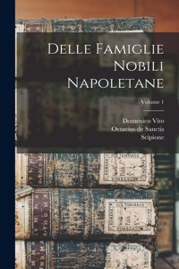 Delle famiglie nobili napoletane; Volume 1