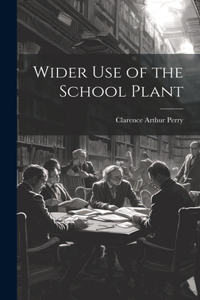 Wider Use of the School Plant