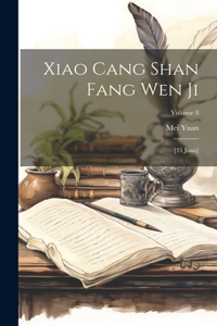 Xiao cang shan fang wen ji