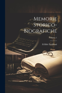 Memorie Storico-biografiche; Volume 1